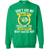Don't Ask Me Why I'm A Nashville Predators Fan Ask Yourself