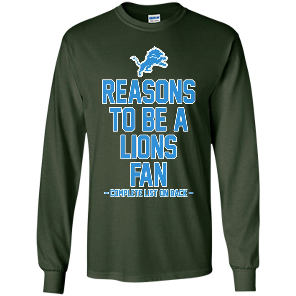 Reasons to be a Detroit Lions Fan Complete List on Back - Long Sleeve T-Shirt