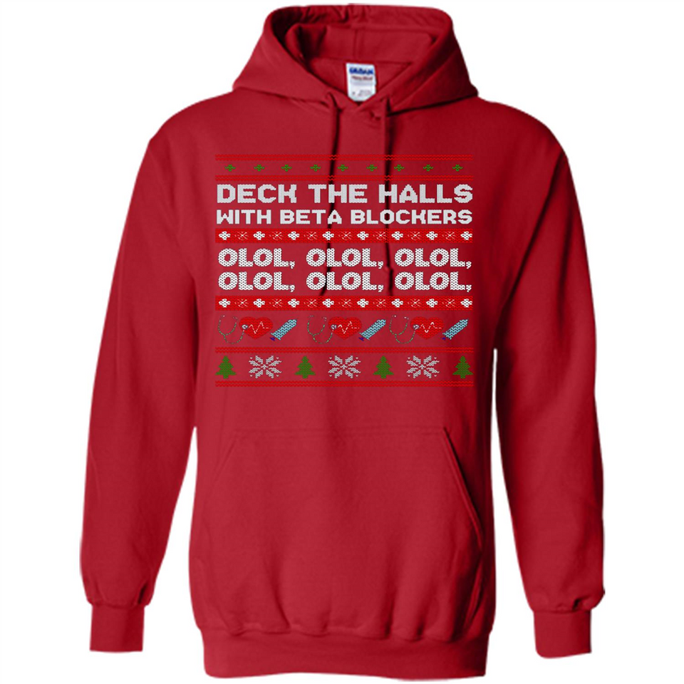 Nurse Christmas Deck The Hall Beta Blockers Sweatshirt - Hoodie