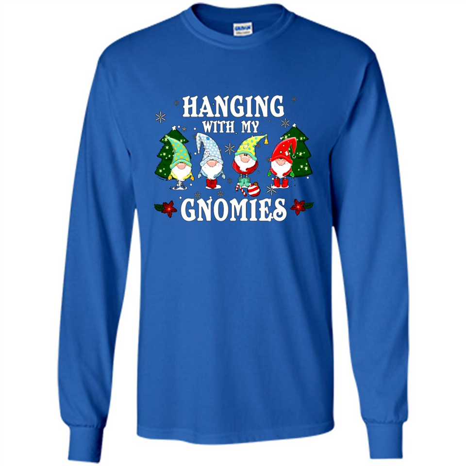 Christmas Garden Gnome Hanging With My Gnomies Shirt Sweater - Long Sleeve T-Shirt