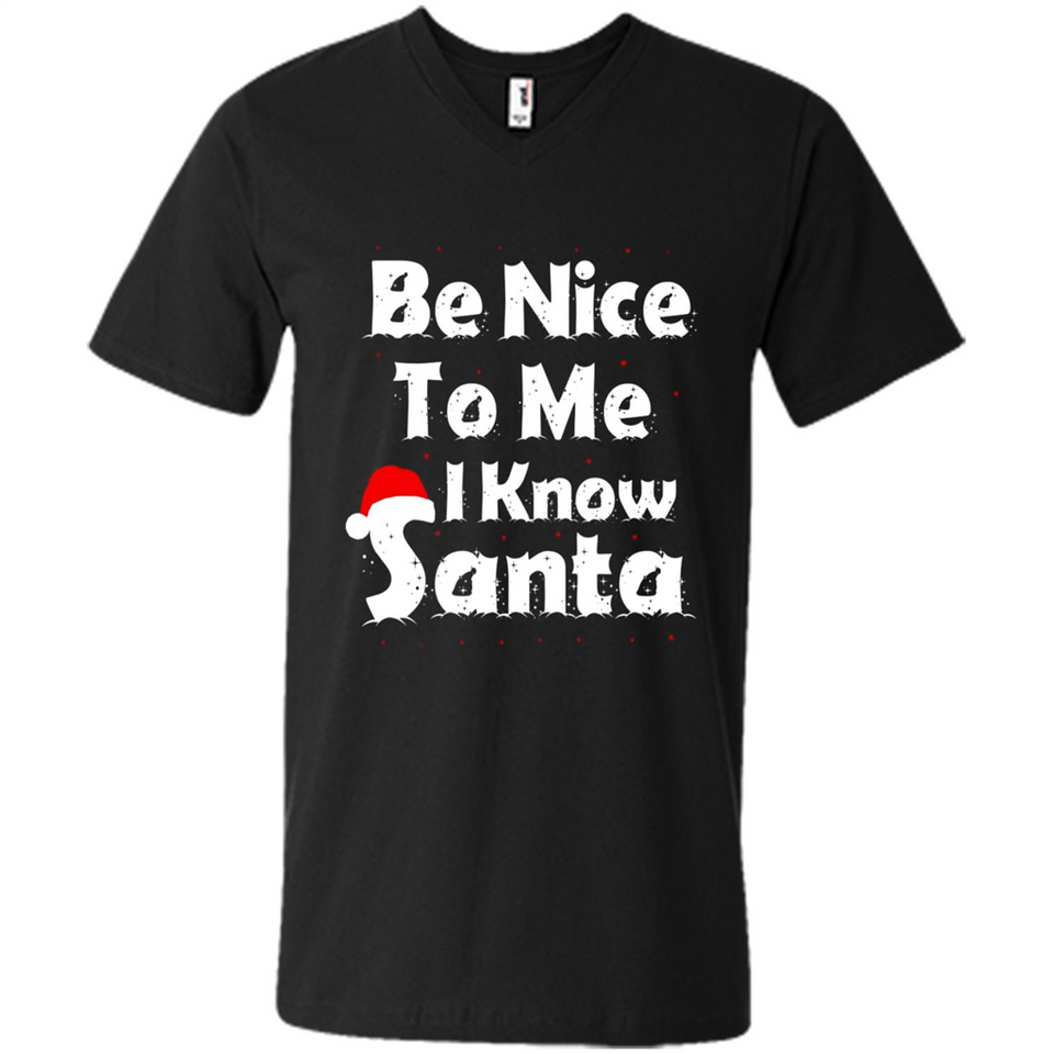 Be Nice To Me, I Know Santa Christmas - Men's V-Neck