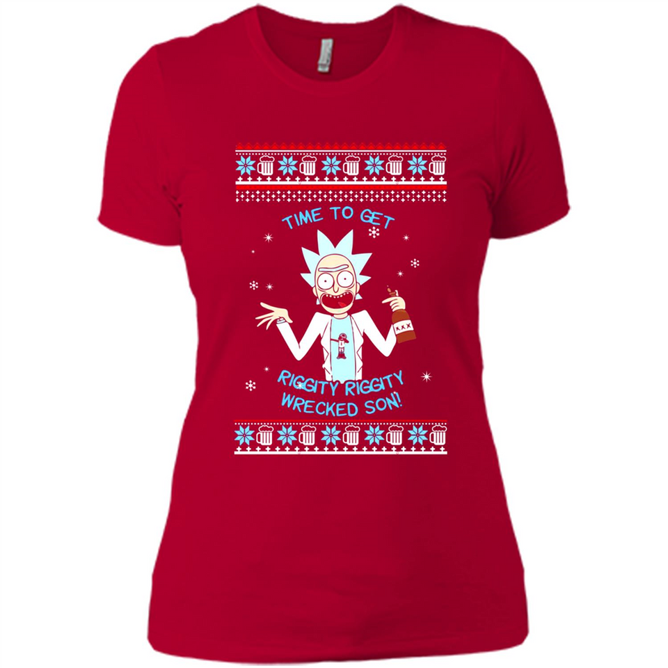 Rick and Morty Time to get Riggity Riggity Wrecked Son Christmas sweater - Ladies' Boyfriend T-Shirt