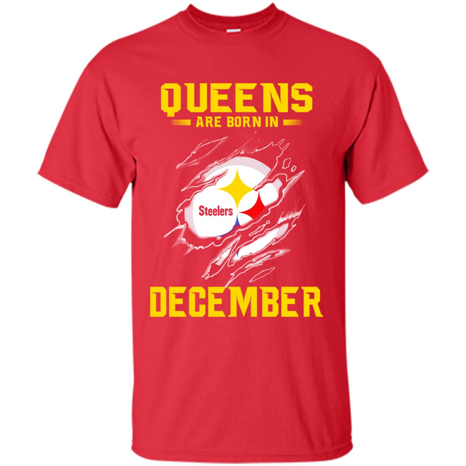 Queens Are Born In December - Pittsburgh Steelers Football - Shirt
