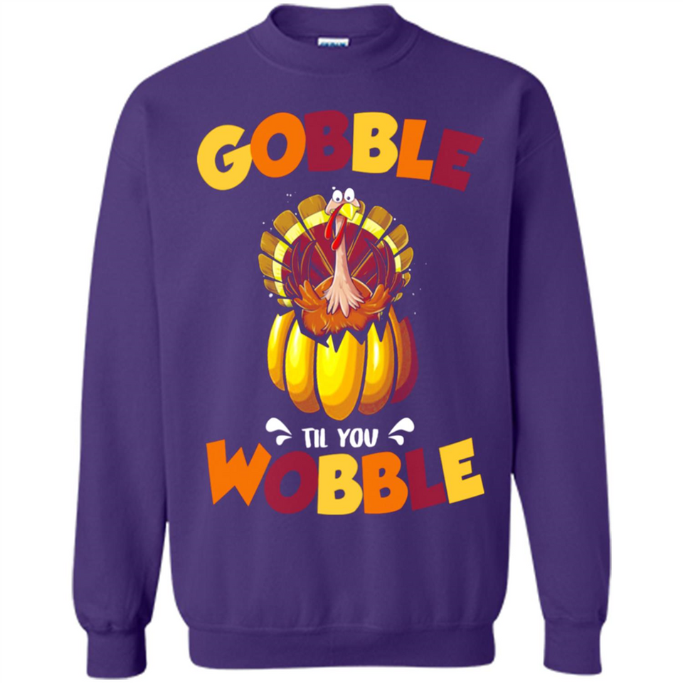 Gobble Til You Wobble Funny Thanksgiving Day Turkey