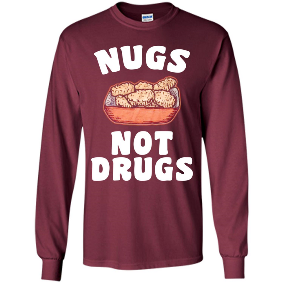 Nugs Not Drugs - Long Sleeve T-Shirt