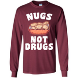 Nugs Not Drugs - Long Sleeve T-Shirt