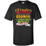 Pajamas, Eggnog and Christmas Movies Count Me In - Shirt