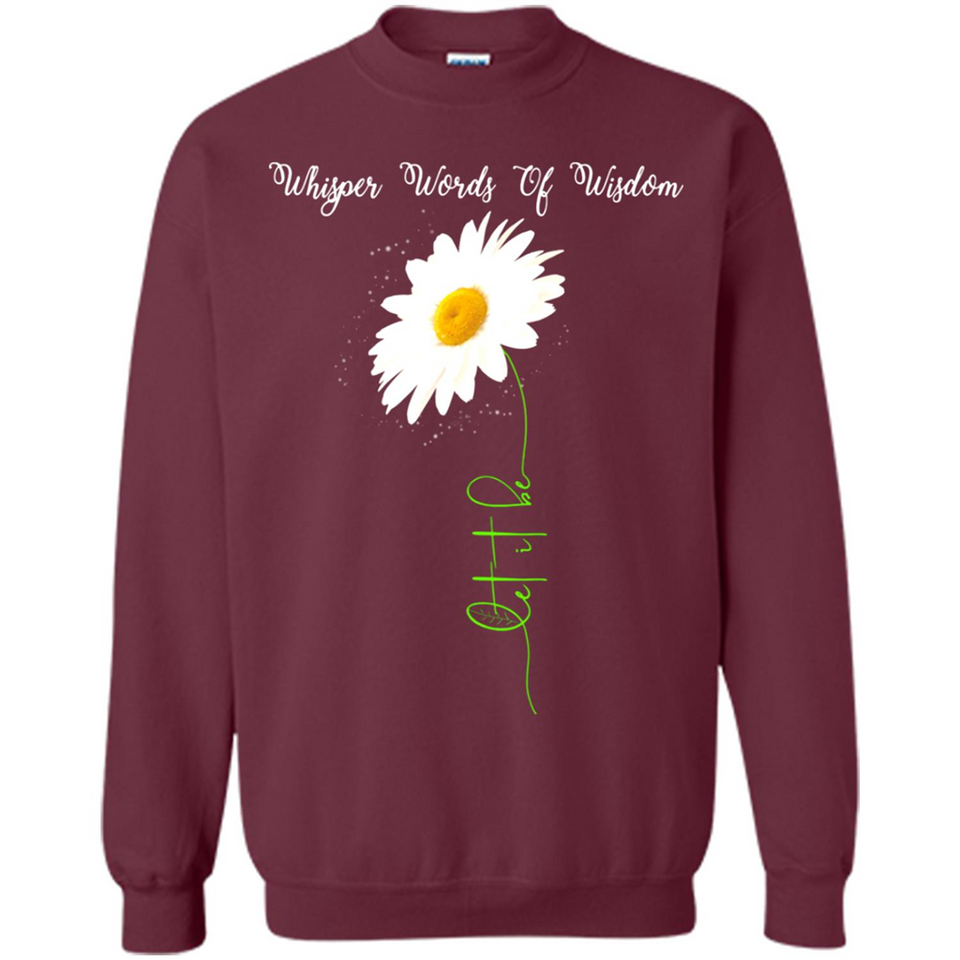 Whisper Funny Let It Daisy Flower Words Of Be