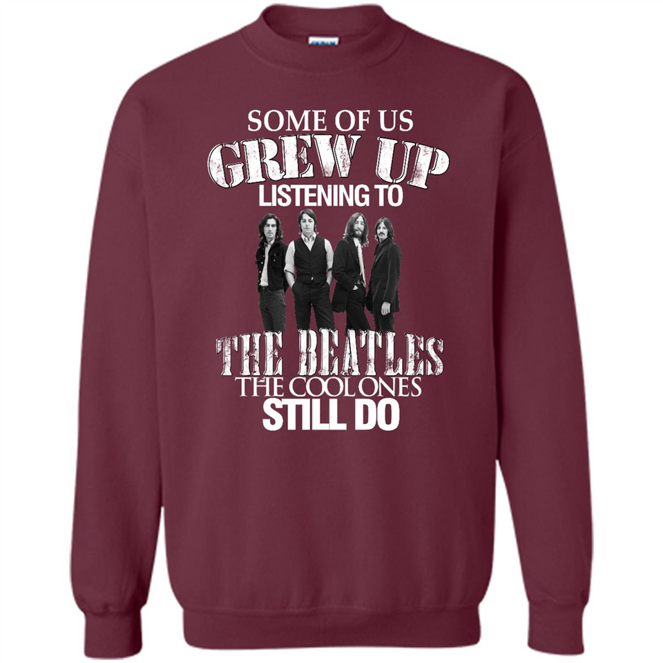 Some of us grew up listening to the beatles
