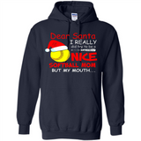 Dear Santa I Really Did Try To Be A Nice Softball Mom T-Shirt - Hoodie