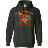 Thanksgiving Gobble Wobble Turkey - Hoodie