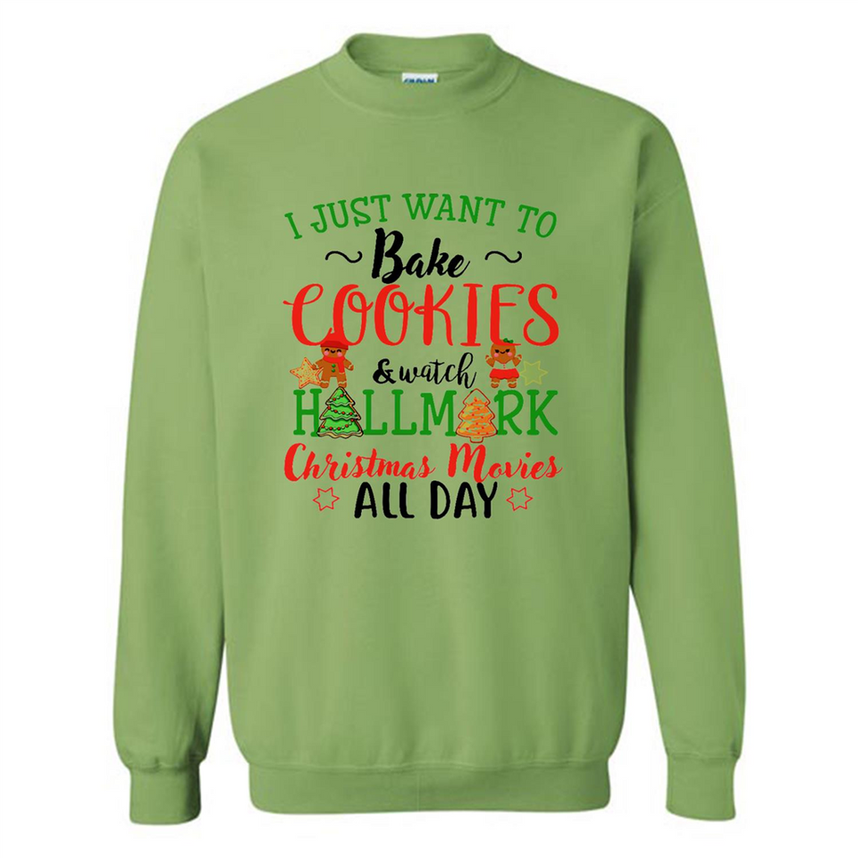 I just Want to bake Cookies and watch Hallmark Christmas movies White T-Shirt - Sweatshirt