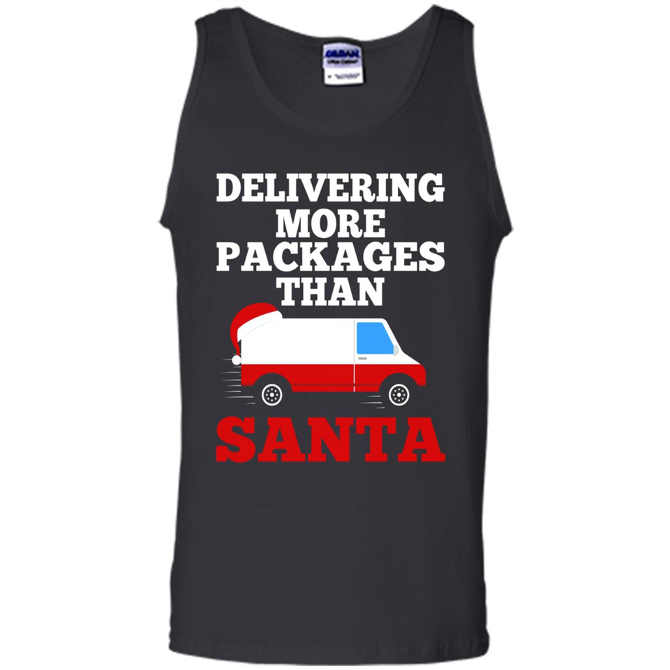 Delivering More Packages Than Santa Shirt - Postal Gift - Tank Top