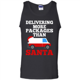 Delivering More Packages Than Santa Shirt - Postal Gift - Tank Top