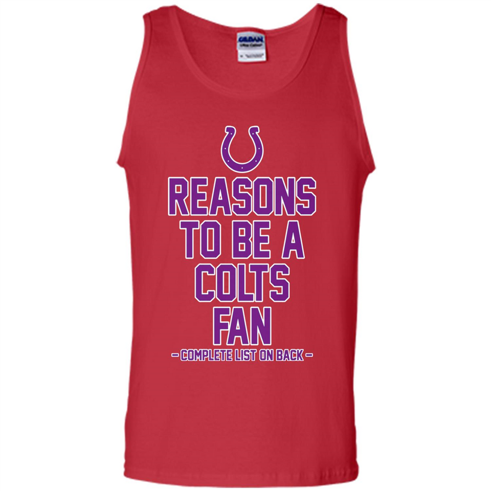 Reasons to be a Indianapolis Colts Fan Complete List on Back - Tank Top