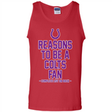 Reasons to be a Indianapolis Colts Fan Complete List on Back - Tank Top