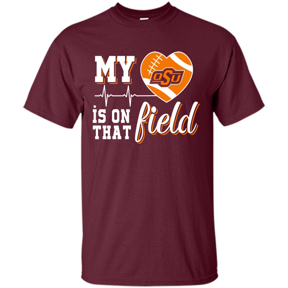 Oklahoma State Cowboys Football My Heart is on that Field - Shirt