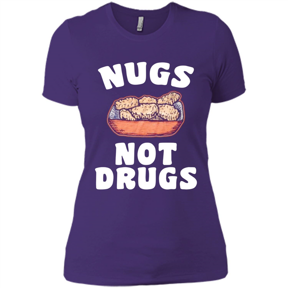 Nugs Not Drugs - Ladies' Boyfriend T-Shirt