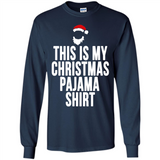 This is my pajama Tshirt Christmas - Long Sleeve T-Shirt