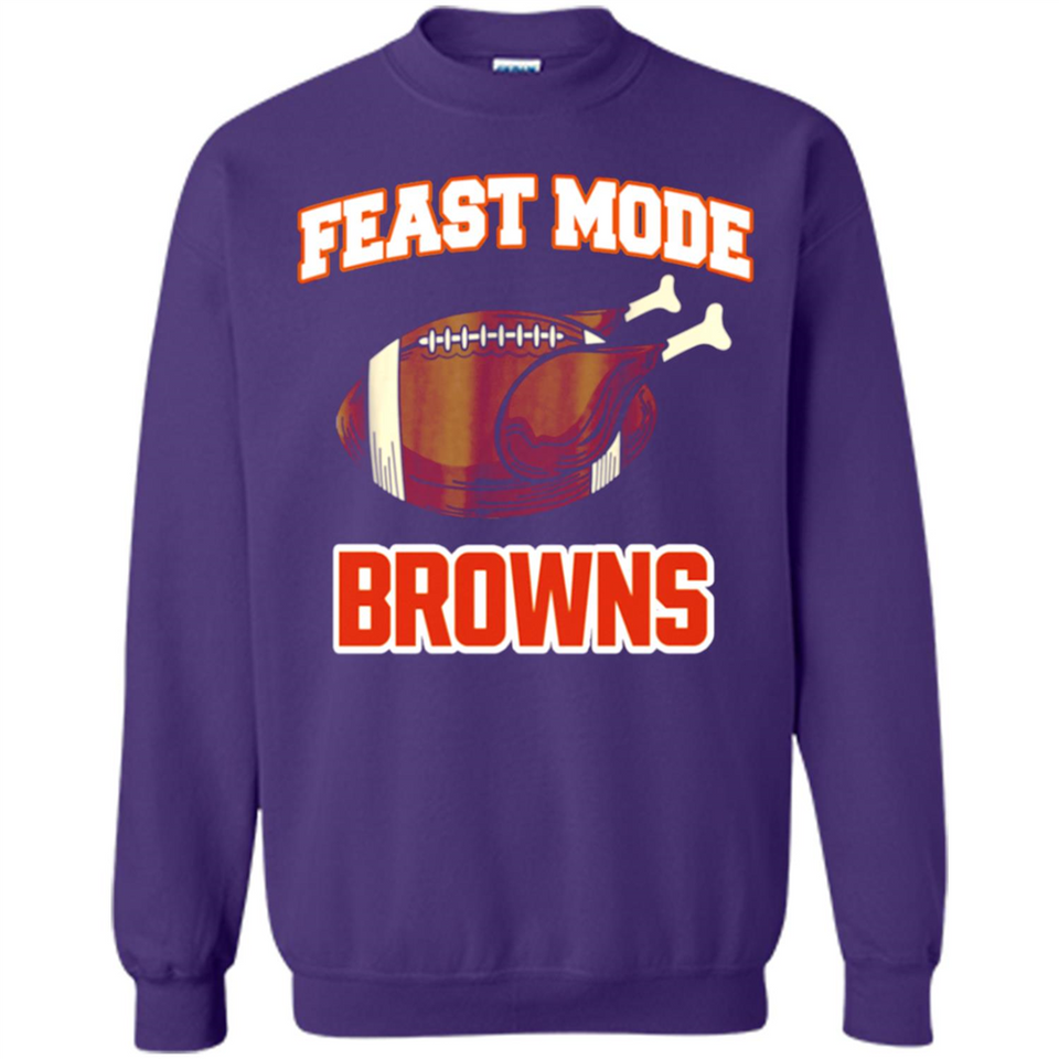 Feast Mode Browns Shirt - Cleveland Turkey Thanksgiving