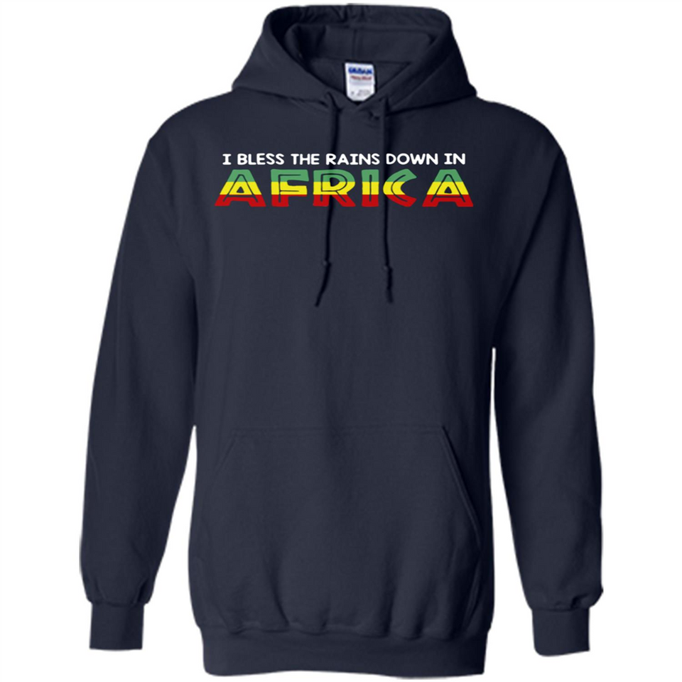 I BLESS THE RAINS DOWN IN AFRICA