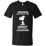 Snoopy Let's Do It The Dumbest Way Possible