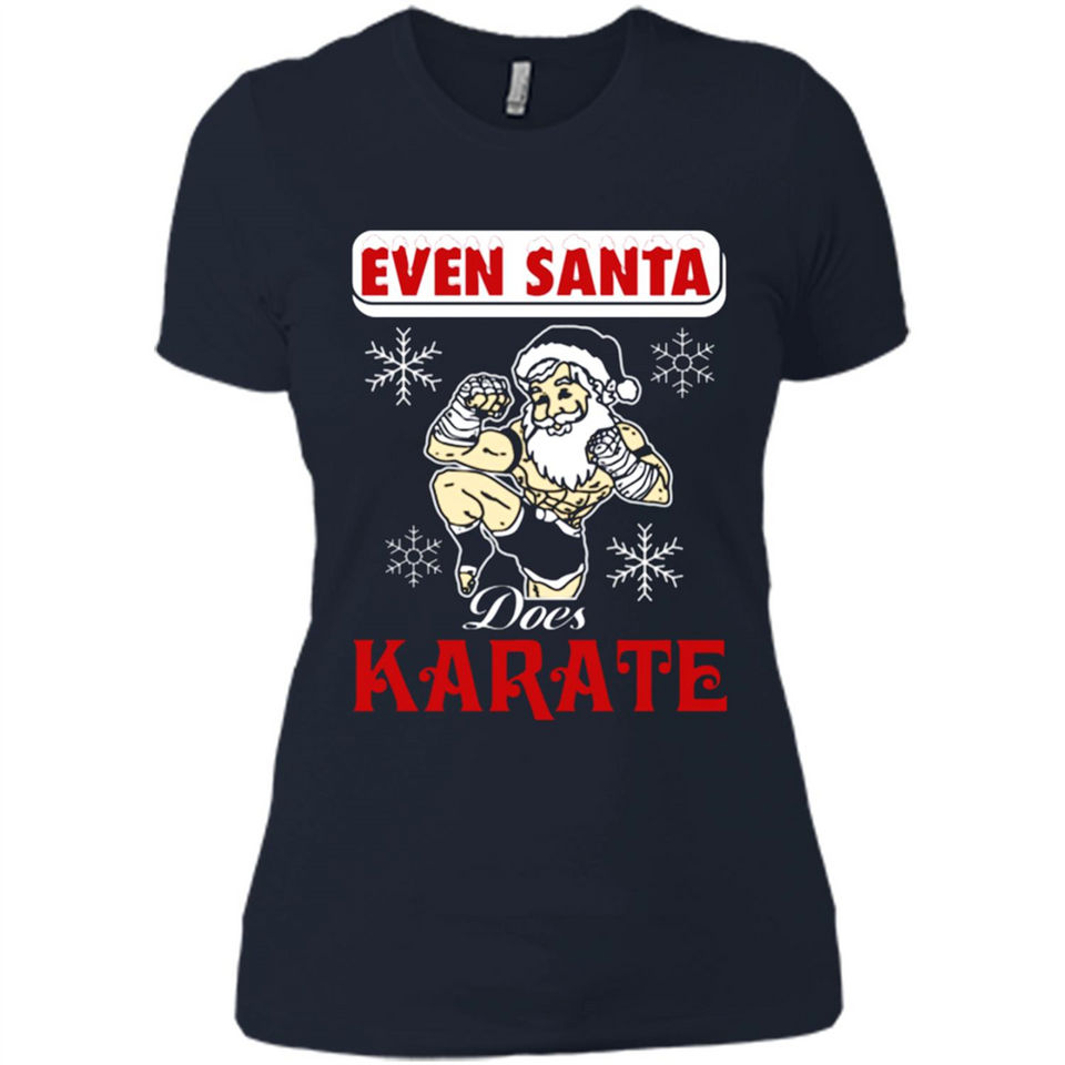 Even Santa Does Karate - Funny Karate - Ladies' Boyfriend T-Shirt
