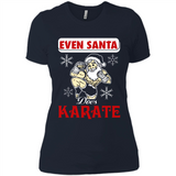 Even Santa Does Karate - Funny Karate - Ladies' Boyfriend T-Shirt