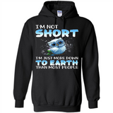 The owl I'm not short I just more down to Earth than most people - Hoodie