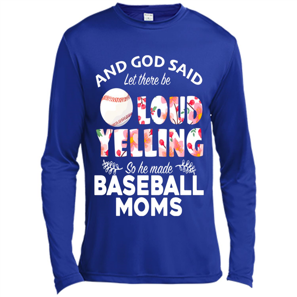 God Said let There Be Loud Yelling So He Made Baseball Moms - Canvas Long Sleeve T-Shirt