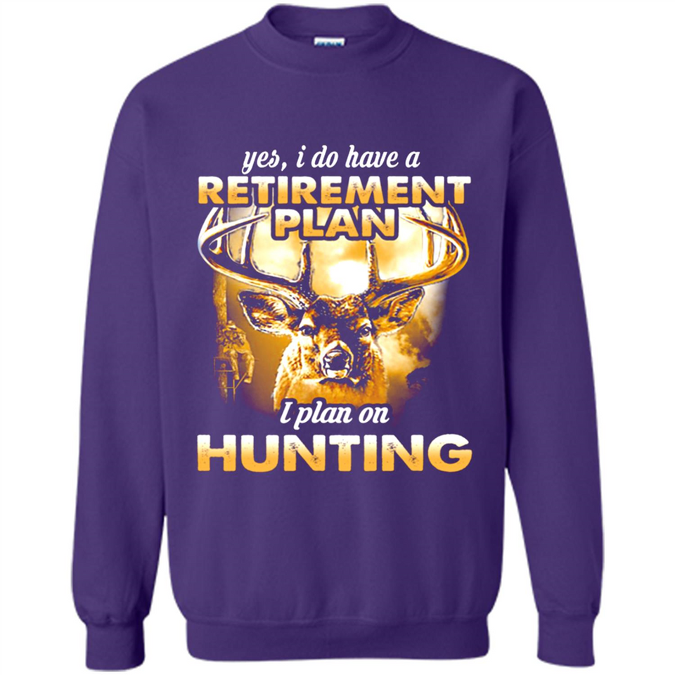Yes I Do Have A Retirement Plan I Plan On Hunting Christmas PINGPONG