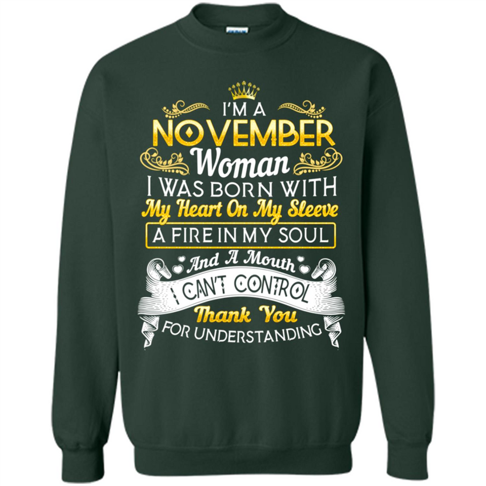 I'm A November Woman-Queen November - Sweatshirt