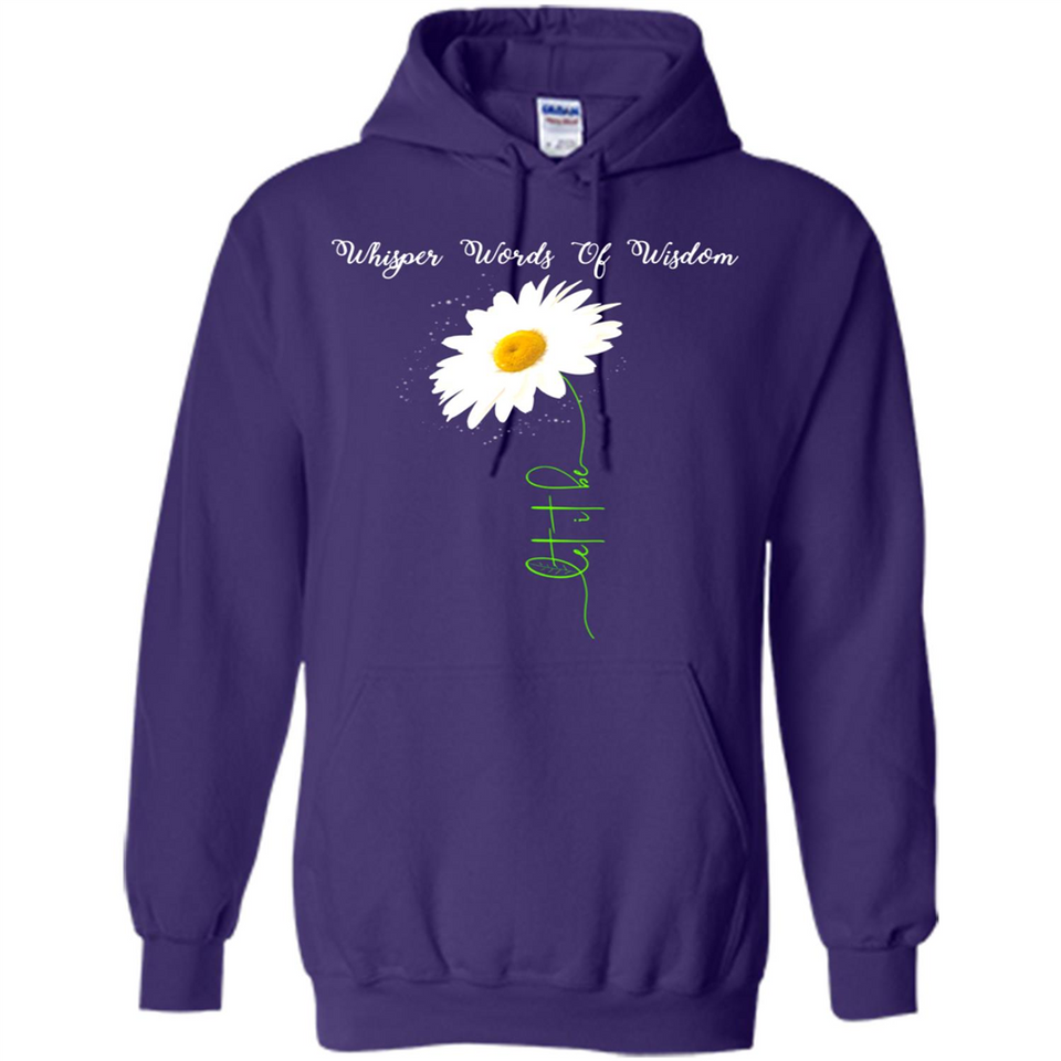 Whisper Funny Let It Daisy Flower Words Of Be