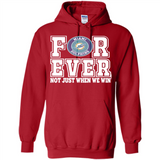 Miami Dolphins Forever For ever not just when we win - Hoodie