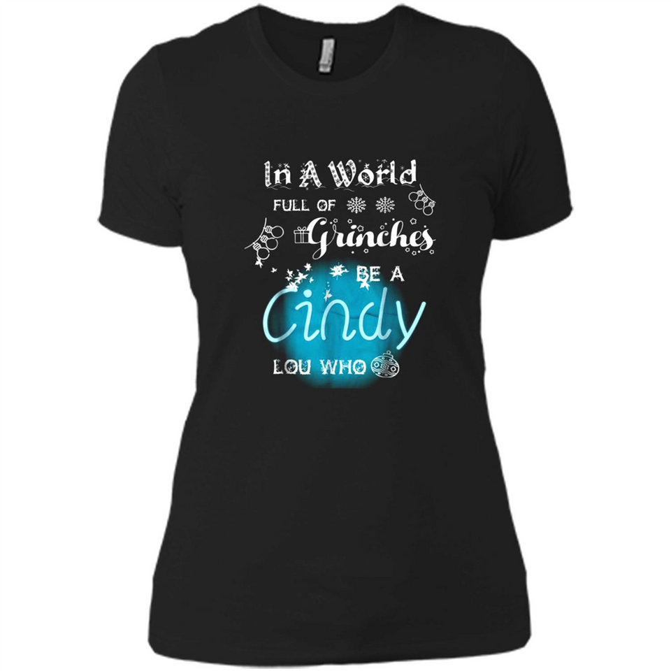In A World Full Of Grinches Be A Cindy Lou Who PINGPONG