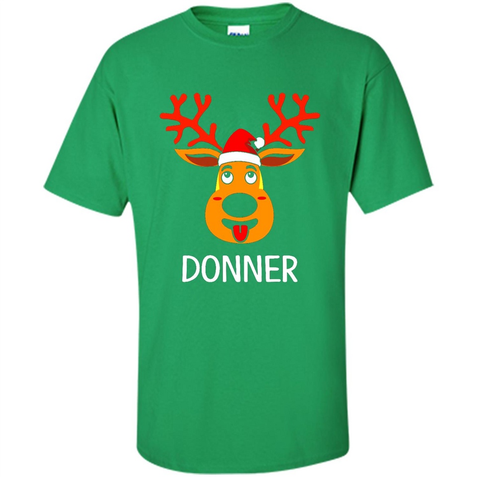 Donner Reindeer Santa Claus Funny Xmas Holiday T-Shirt - Shirt