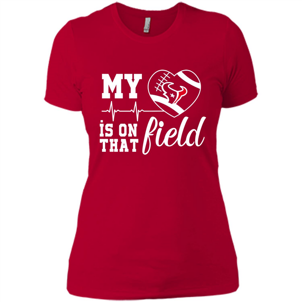 Houston Texans Football My Heart is on that Field - Ladies' Boyfriend T-Shirt