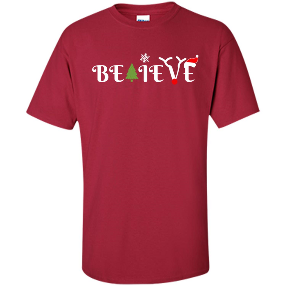 Believe in Christmas - Shirt
