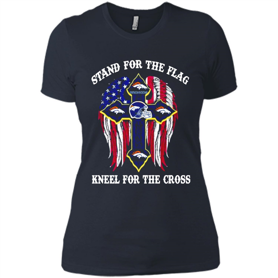 Denver Broncos - Stand For the Flag, Kneel for the Cross