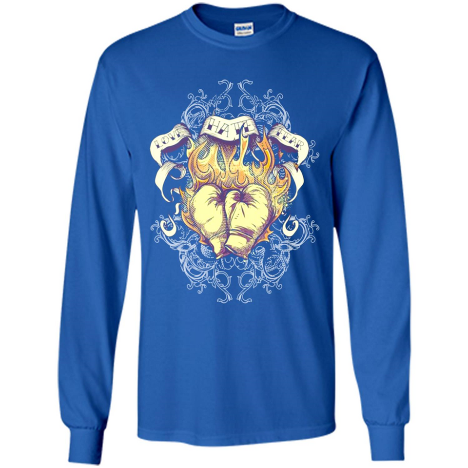 Love Hate Fear Boxing - Martial Art Fighting - Long Sleeve T-Shirt