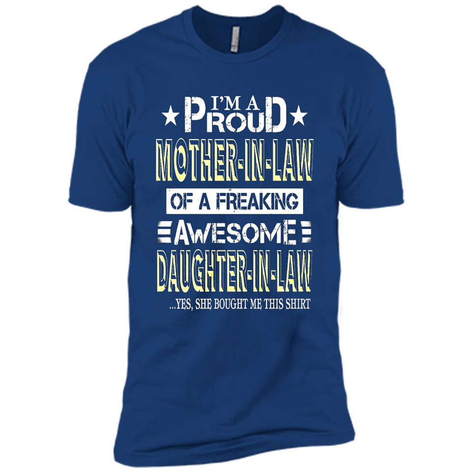 I'm A Proud Mother In Law Of A Freaking Awesome Daughter - Premium Short Sleeve T-Shirt