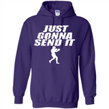 Just Gonna Send It Boxing Boxer Fighter Kick Fighting - Hoodie