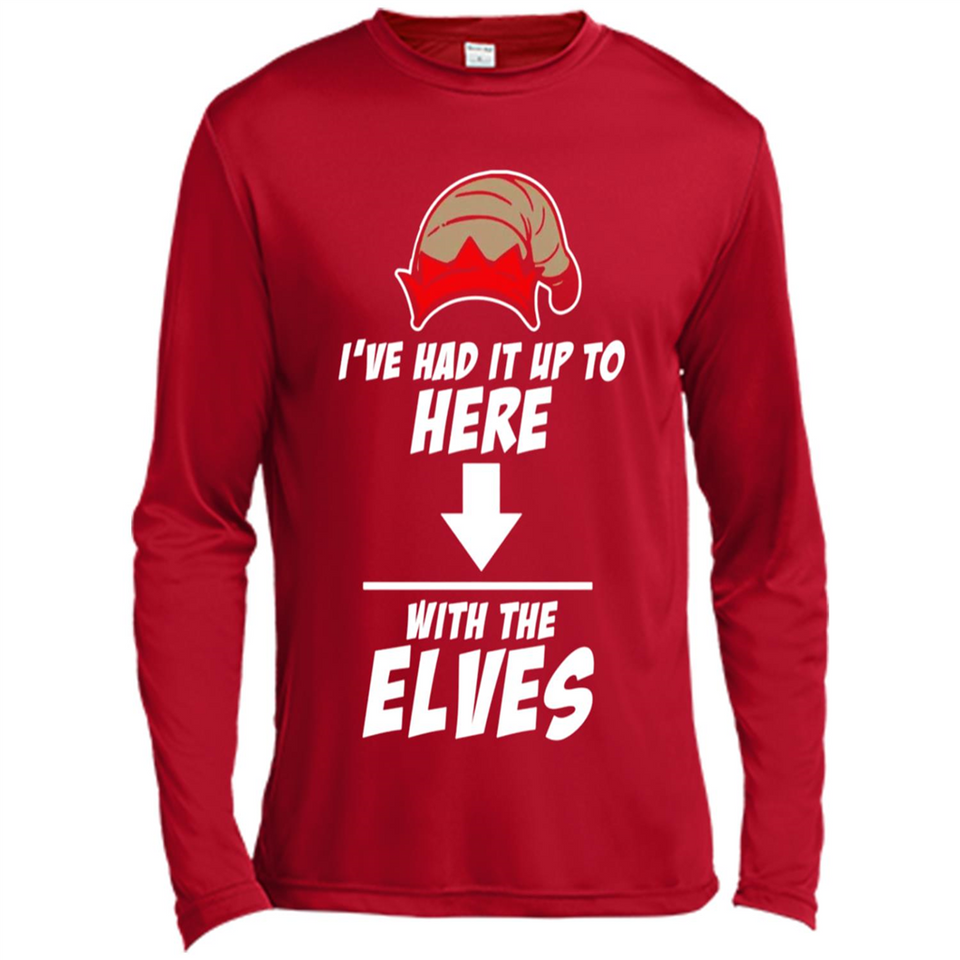 Ive Had It Up To Here With The Elves 1 - Canvas Long Sleeve T-Shirt