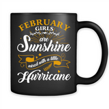 February Girl Are Sunshine Mixed With a Little Hurricane