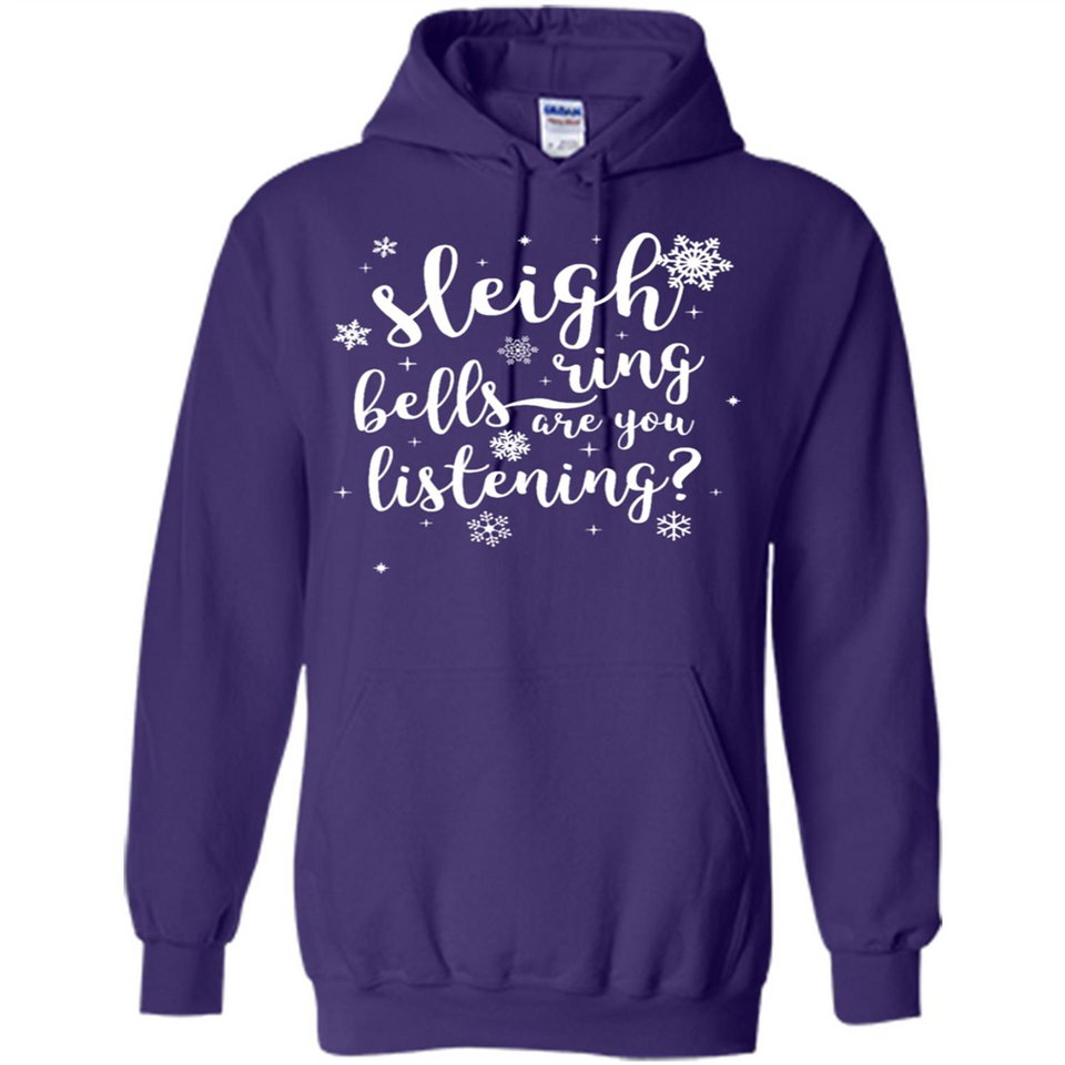 Sleigh Bells Ring Are You Listening Christmas Carol - Hoodie