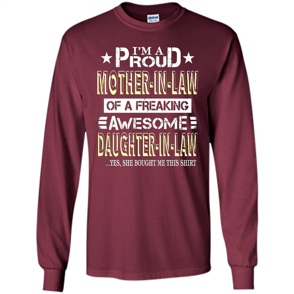 I'm A Proud Mother In Law Of A Freaking Awesome Daughter - Long Sleeve T-Shirt