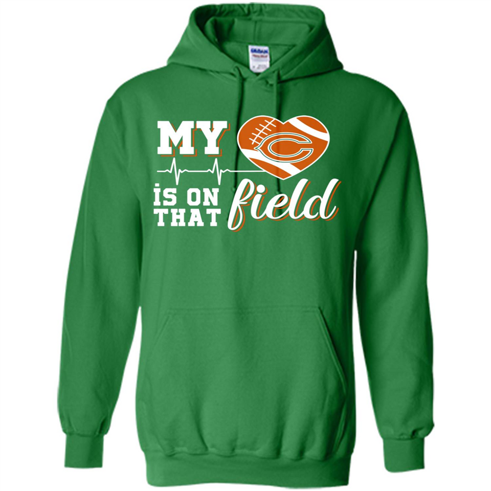 Chicago Bears Football My Heart is on that Field - Hoodie