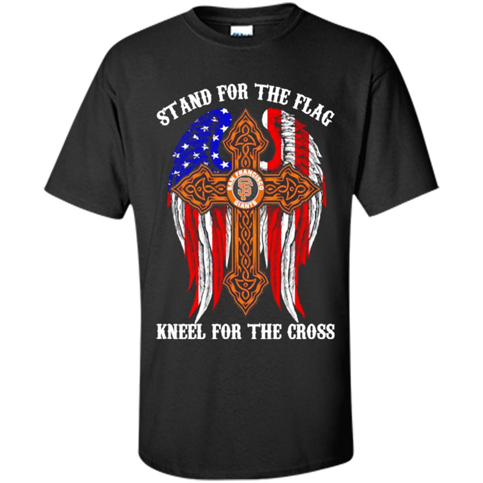 Francisco Giants - stand for the flag kneel for the cross
