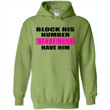 Block his number & let lil ugly have him - Hoodie