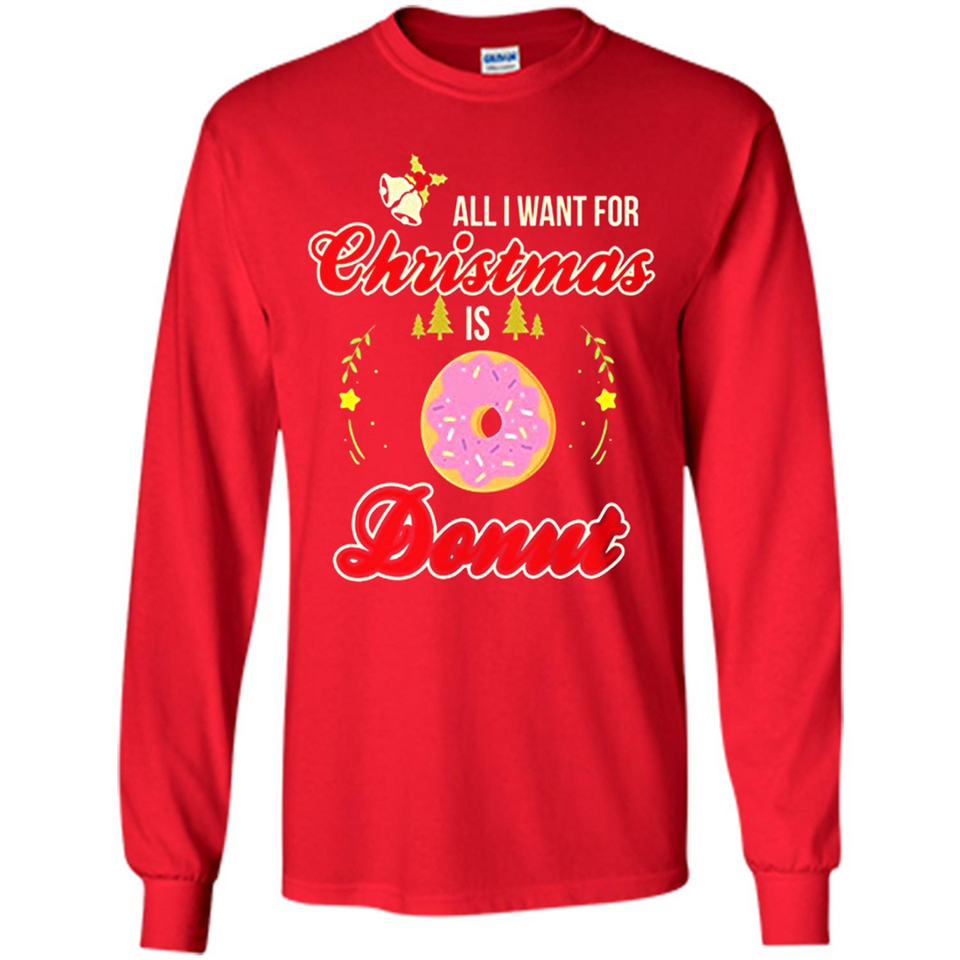 Perfect Costume For Girls. Xmas Shirt For Donut Lover